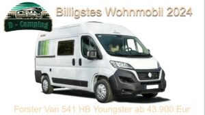 Billigstes Wohnmobil 2024: Forster Van 541 HB Youngster ab 43.900 Eur