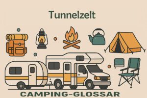 Tunnelzelt: Begriffserklärungen im kompakten Glossar